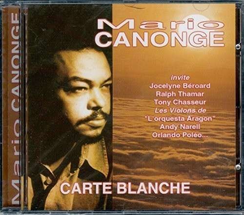 Carte Blanche - Mario Canonge - Musik - RUE S - 3700409800610 - 29. juli 2011