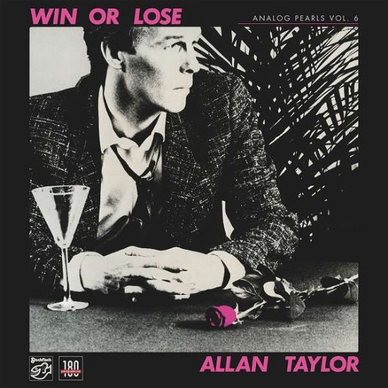 Cover for Allan Taylor · Analog Pearls Vol. 6: Win Or Lose (180g) (LP)