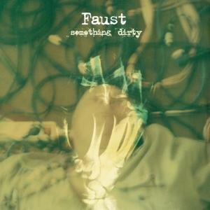Cover for Faust · Something Dirty (LP) (2011)