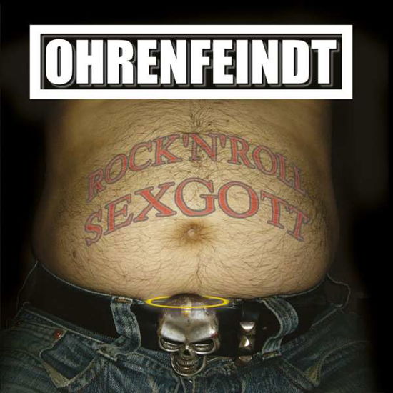 Rocknroll Sexgott - Ohrenfeindt - Musik - METALVILLE - 4250444185610 - 22 mars 2019