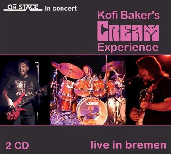Cover for Kofi Baker's Cream Experience · Live in Bremen (CD) (2016)