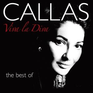 Cover for Maria Callas · Viva La Diva-the Best Of (CD) (2017)
