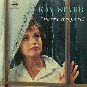 Cover for Kay Starr · Losers. Weepers.. (CD) [Limited edition] (2012)