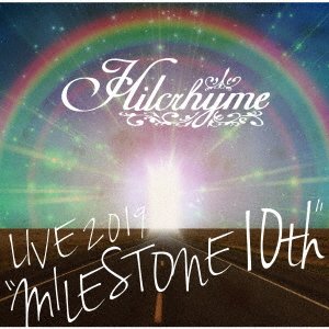 Cover for Hilcrhyme · Hilcrhyme Live 2019 `milestone 10th` (CD) [Japan Import edition] (2019)