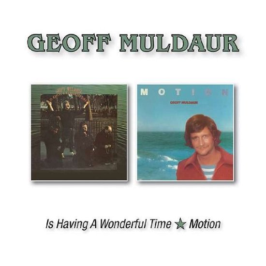 Cover for Geoff Muldaur · Is Having A Wonderful Time / Motion (CD) (2016)