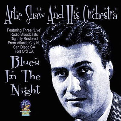 Cover for Artie Shaw and His Orchestra · Blues in the Night (CD) (2019)