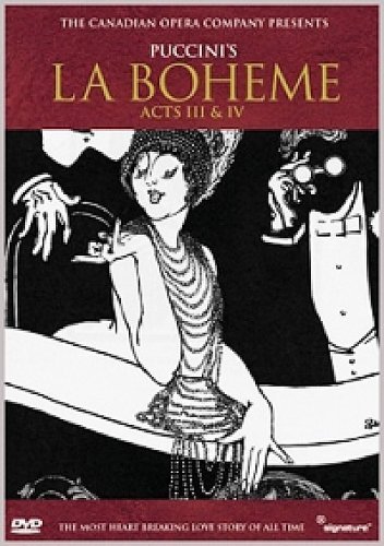 Cover for The Canadian Opera Company · Puccinis La Boheme Acts III IV (DVD) (2006)