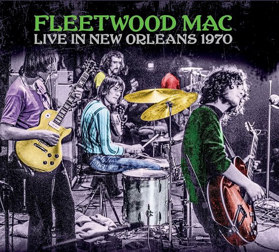 Live in New Orleans 1970 - Fleetwood Mac - Music - LONDON CALLING - 5053792510610 - October 7, 2022