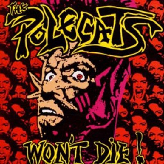 The Polecats Won’t Die - The Polecats - Music - RAUCOUS RECORDS - 5053839156610 - December 2, 2016