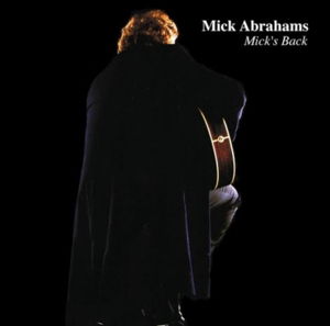 Cover for Mick Abrahams · Mick's Back (CD) (2014)