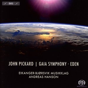 Gaia Symphony / Eden - J. Pickard - Muziek - BIS - 7318599920610 - 4 juli 2014