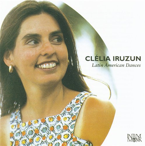 Cover for Clelia Iruzun · Latin American Dances for Piano (CD) (1999)