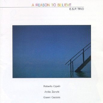 Reason to Believe - Esp Trio - Musik - PHILOLOGY - 8013284001610 - 18. April 2013