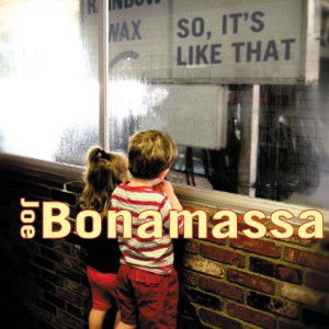 So It's Like That - Joe Bonamassa - Musik - Provogue Records - 8712725715610 - 8. november 2012