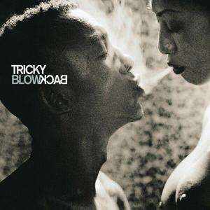 Blowback - Tricky - Muziek - ANTI - 8714092659610 - 2 juli 2001