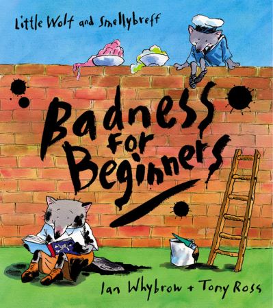 Cover for Ian Whybrow · Badness For Beginners - Little Wolf and Smellybreff (Pocketbok) (2005)