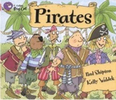 Pirates: Band 02b/Red B - Collins Big Cat - Paul Shipton - Books - HarperCollins Publishers - 9780007185610 - January 5, 2005