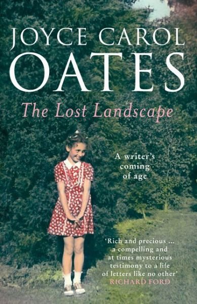 Cover for Joyce Carol Oates · The Lost Landscape (Taschenbuch) (2016)