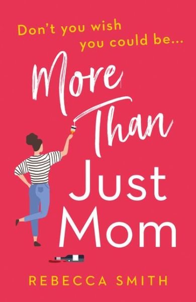 Cover for Rebecca Smith · More Than Just Mom (Paperback Bog) (2020)
