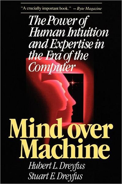 Mind over Machine - Hubert Dreyfus - Livres - Free Press - 9780029080610 - 1 septembre 1988