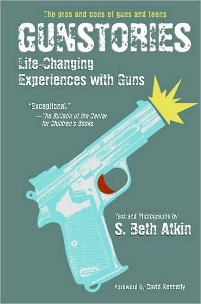 Cover for S. Beth Atkin · Gunstories: Life-changing Experiences with Guns (Paperback Book) [Reprint edition] (2007)