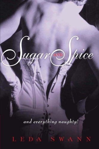 Sugar and Spice (Avon Red) - Leda Swann - Książki - Avon Red - 9780061123610 - 3 października 2006