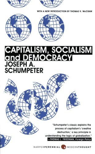 Capitalism, Socialism, and Democracy: Third Edition - Harper Perennial Modern Thought - Joseph A. Schumpeter - Books - HarperCollins - 9780061561610 - November 4, 2008