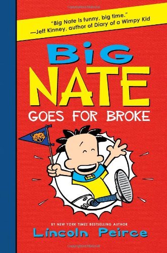 Big Nate Goes for Broke - Big Nate - Lincoln Peirce - Books - HarperCollins - 9780061996610 - March 20, 2012