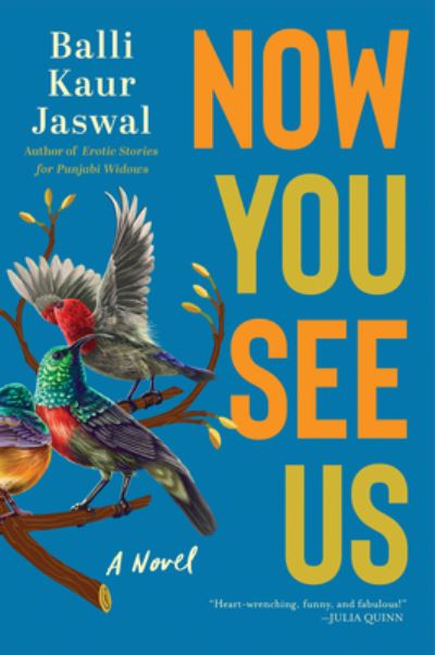 Cover for Balli Kaur Jaswal · Now You See Us (Book) (2024)