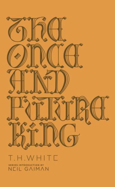 Cover for T. H. White · The Once and Future King - Penguin Galaxy (Inbunden Bok) (2016)