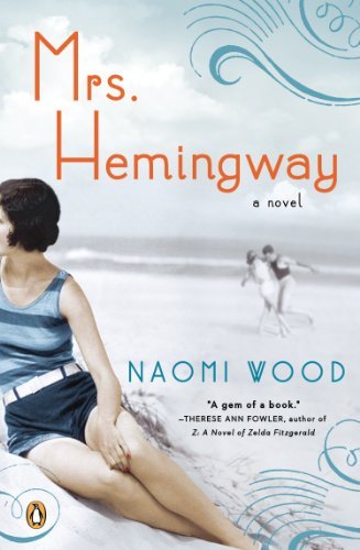 Cover for Naomi Wood · Mrs. Hemingway: a Novel (Paperback Book) (2014)