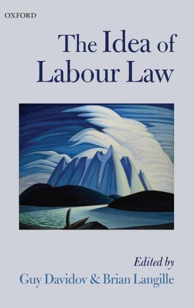 Cover for Guy; Langil Davidov · The Idea of Labour Law (Hardcover Book) (2011)