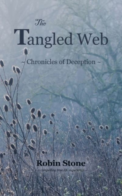 Cover for Robin Stone · The Tangled Web Chronicles of Deception (Paperback Book) (2020)