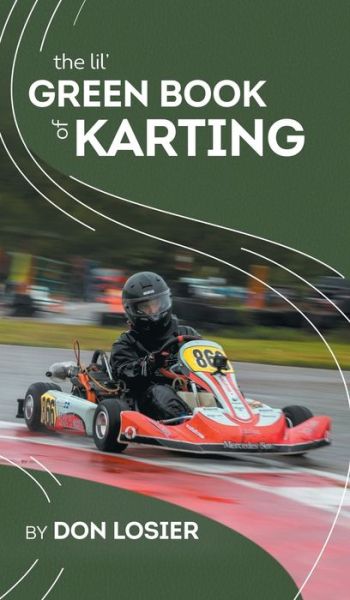 Cover for Don Losier · The Lil' Green Book of Karting (Hardcover bog) (2022)