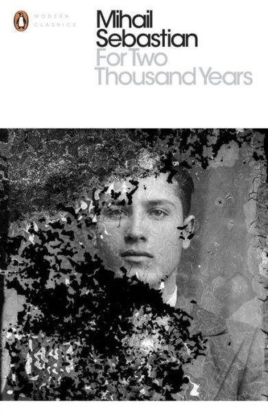 Cover for Mihail Sebastian · For Two Thousand Years - Penguin Modern Classics (Taschenbuch) (2016)