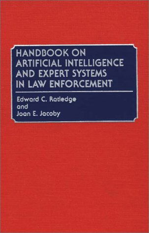 Cover for Joan E. Jacoby · Handbook on Artificial Intelligence and Expert Systems in Law Enforcement (Hardcover Book) [Annotated edition] (1989)