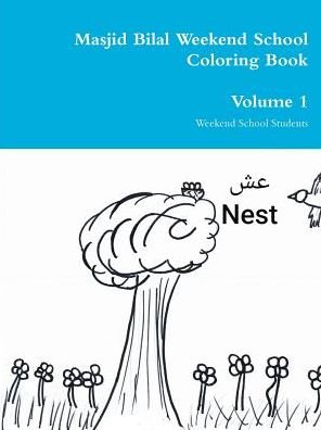 Cover for Weekend School Students · Masjid Bilal Weekend School Coloring Book (Paperback Book) (2019)