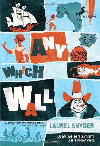 Cover for Laurel Snyder · Any Which Wall (Paperback Book) (2010)