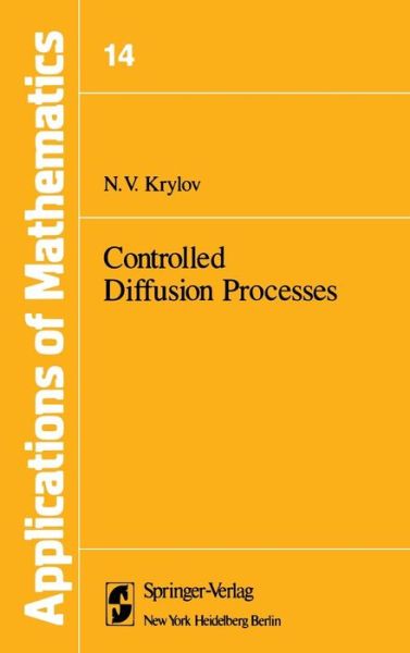 Cover for N. V. Krylov · Controlled Diffusion Processes - Stochastic Modelling and Applied Probability (Hardcover Book) (1980)