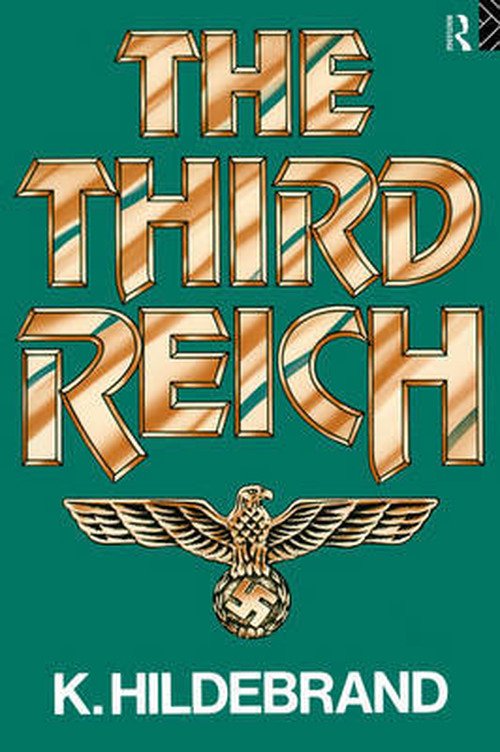Cover for Klaus Hildebrand · The Third Reich (Paperback Book) (1984)