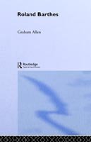 Cover for Graham Allen · Roland Barthes - Routledge Critical Thinkers (Gebundenes Buch) (2003)