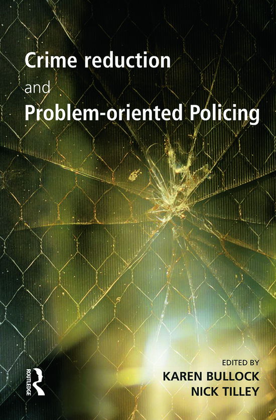 Cover for Karen Bullock · Crime Reduction and Problem-oriented Policing - Crime Science Series (Paperback Book) (2012)