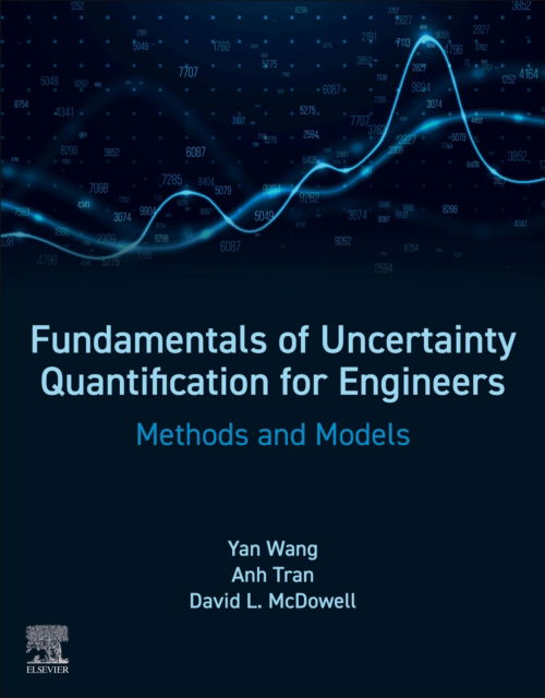 Cover for Wang, Yan, Ph.D (Professor of Mechanical Engineering, Georgia Institute of Technology, USA.) · Fundamentals of Uncertainty Quantification for Engineers: Methods and Models (Paperback Book) (2024)