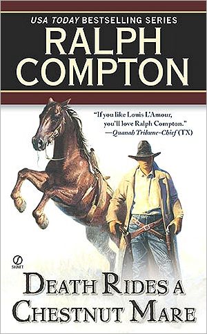 Cover for Ralph Compton · Death Rides A Chestnut Mare (Paperback Book) [First edition] (1999)