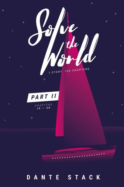 Solve the World - Dante Stack - Livros - Smashwords - 9780463600610 - 27 de novembro de 2018