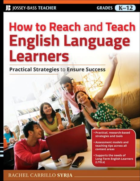 Cover for Rachel Carrillo Syrja · How to Reach and Teach English Language Learners: Practical Strategies to Ensure Success - J-B Ed: Reach and Teach (Paperback Book) (2011)