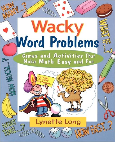 Cover for Lynette Long · Wacky Word Problems: Games and Activities That Make Math Easy and Fun - Magical Math (Paperback Book) (2005)