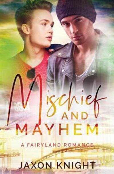 Cover for Jaxon Knight · Mischief and Mayhem (Paperback Book) (2019)
