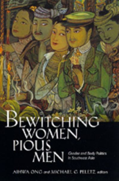 Cover for Aihwa Ong · Bewitching Women, Pious Men: Gender and Body Politics in Southeast Asia (Taschenbuch) (1995)