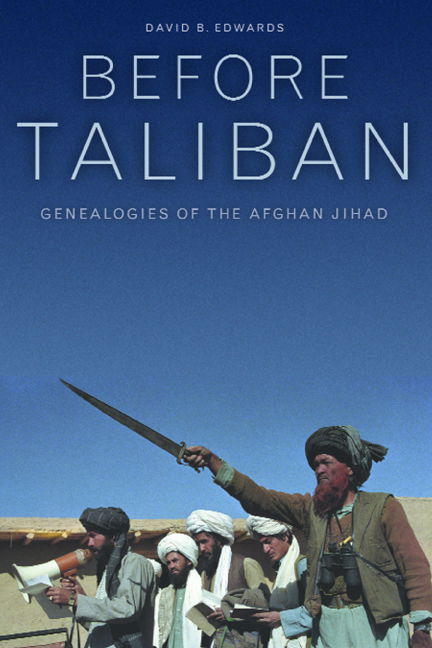 Cover for David B. Edwards · Before Taliban: Genealogies of  the Afghan Jihad (Paperback Book) (2002)